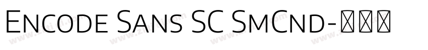 Encode Sans SC SmCnd字体转换 Encode Sans SC SmCnd字体转换